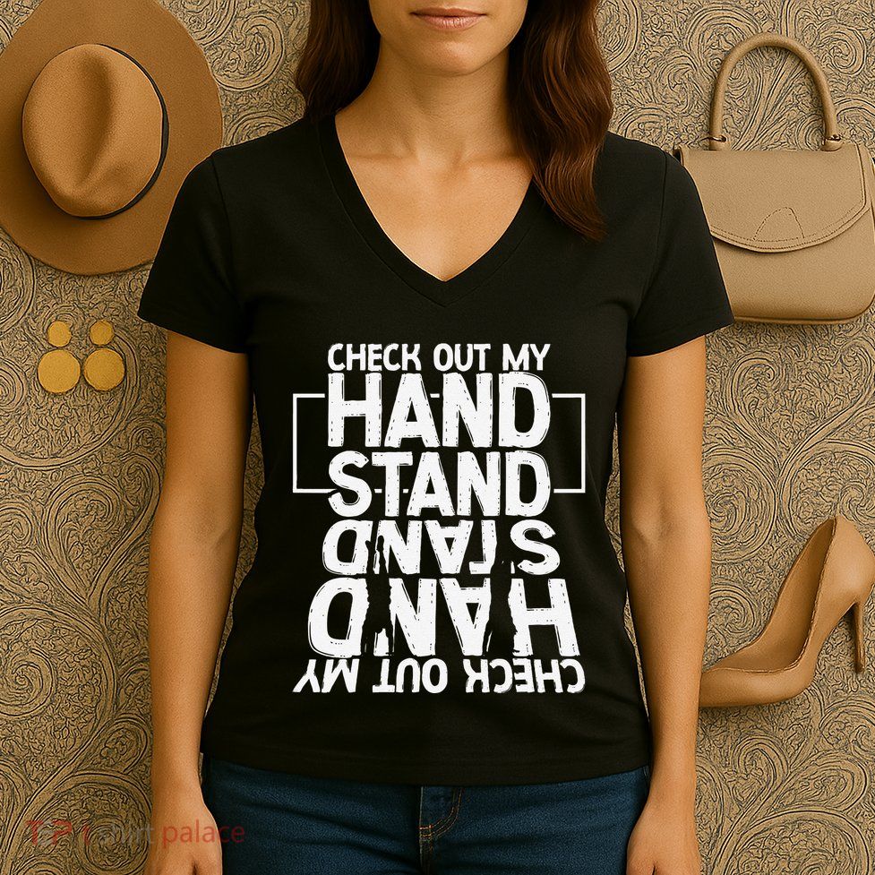 Funny Gymnastics Check Out My Handstand Acrobat Women's V-Neck T-Shirt