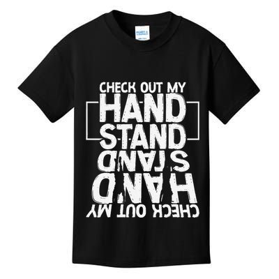 Funny Gymnastics Check Out My Handstand Acrobat Kids T-Shirt