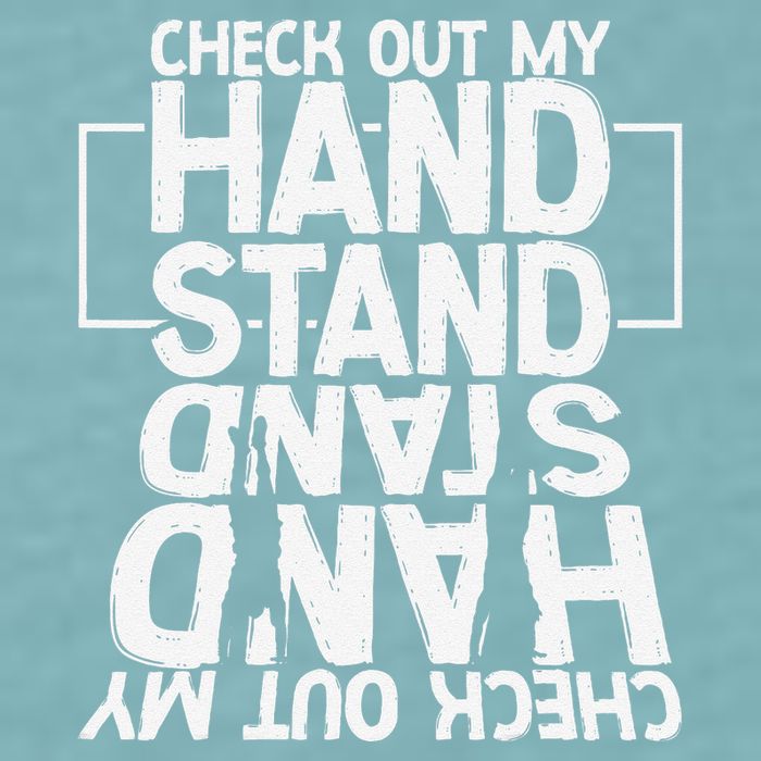 Funny Gymnastics Check Out My Handstand Acrobat Sueded Cloud Jersey T-Shirt