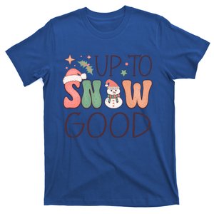 Funny Groovy Christmas Up To Snow Good Gift T-Shirt