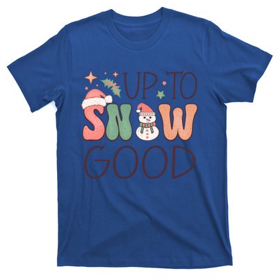 Funny Groovy Christmas Up To Snow Good Gift T-Shirt