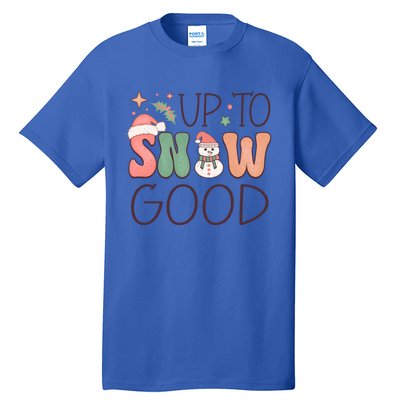 Funny Groovy Christmas Up To Snow Good Gift Tall T-Shirt