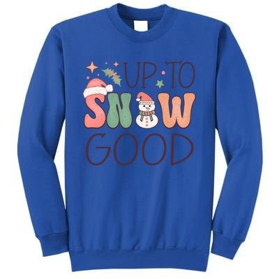 Funny Groovy Christmas Up To Snow Good Gift Tall Sweatshirt