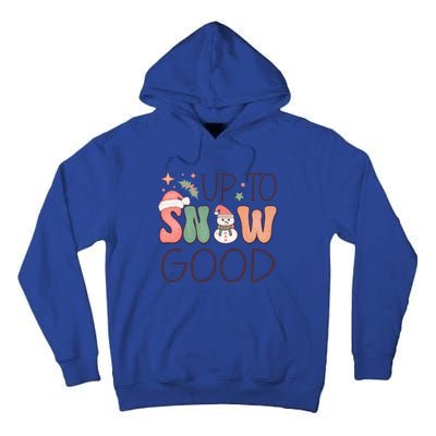 Funny Groovy Christmas Up To Snow Good Gift Tall Hoodie