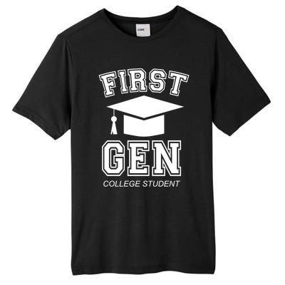 First Generation College Student Grad University Graduate Gift Tall Fusion ChromaSoft Performance T-Shirt