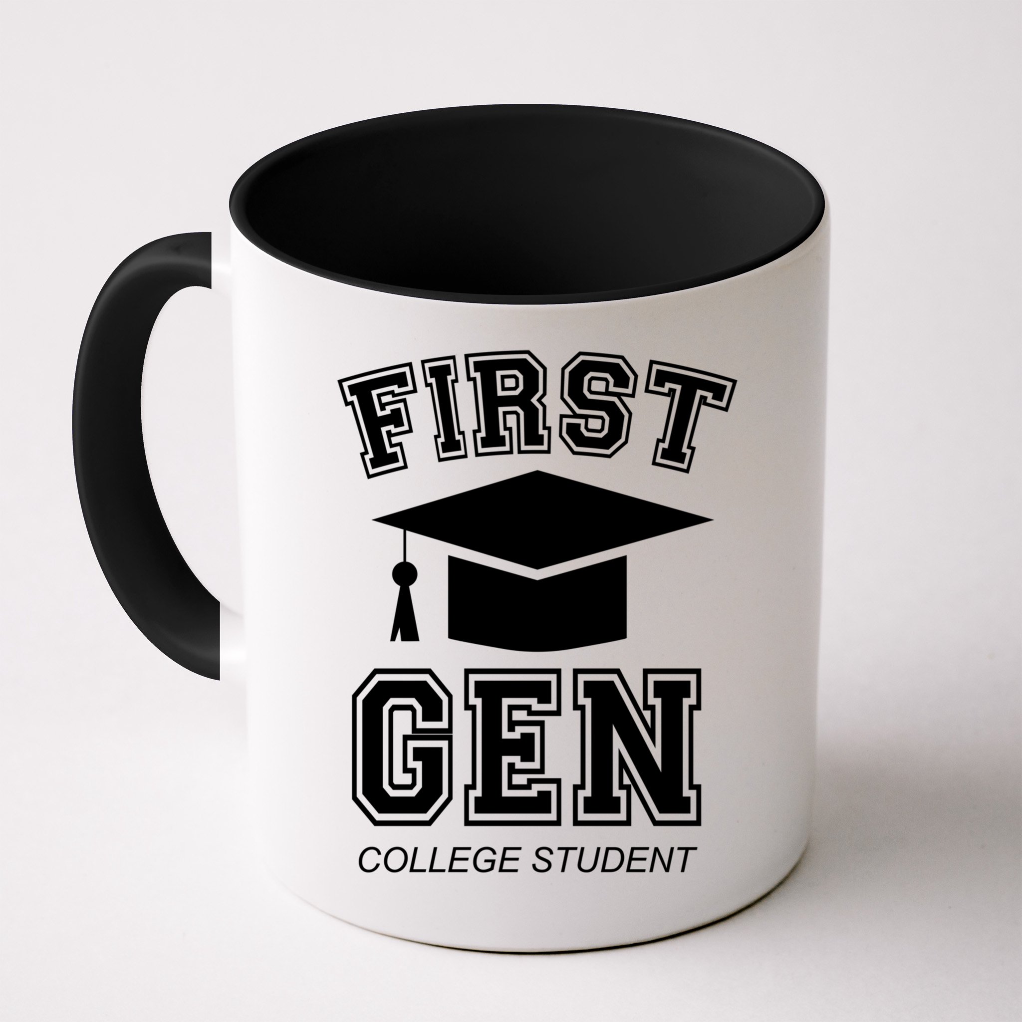 First Generation College Student Grad University Graduate Gift Mug
