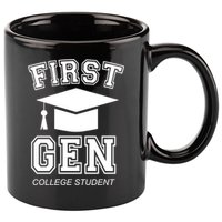 First Generation College Student Grad University Graduate Gift 11oz C Handle Ceramic Mug