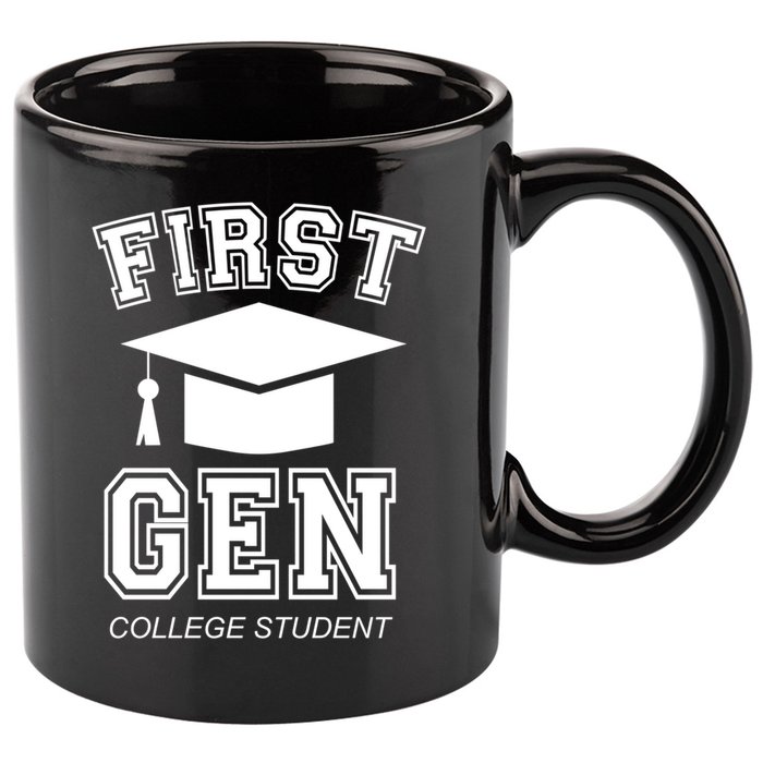 First Generation College Student Grad University Graduate Gift 11oz C Handle Ceramic Mug