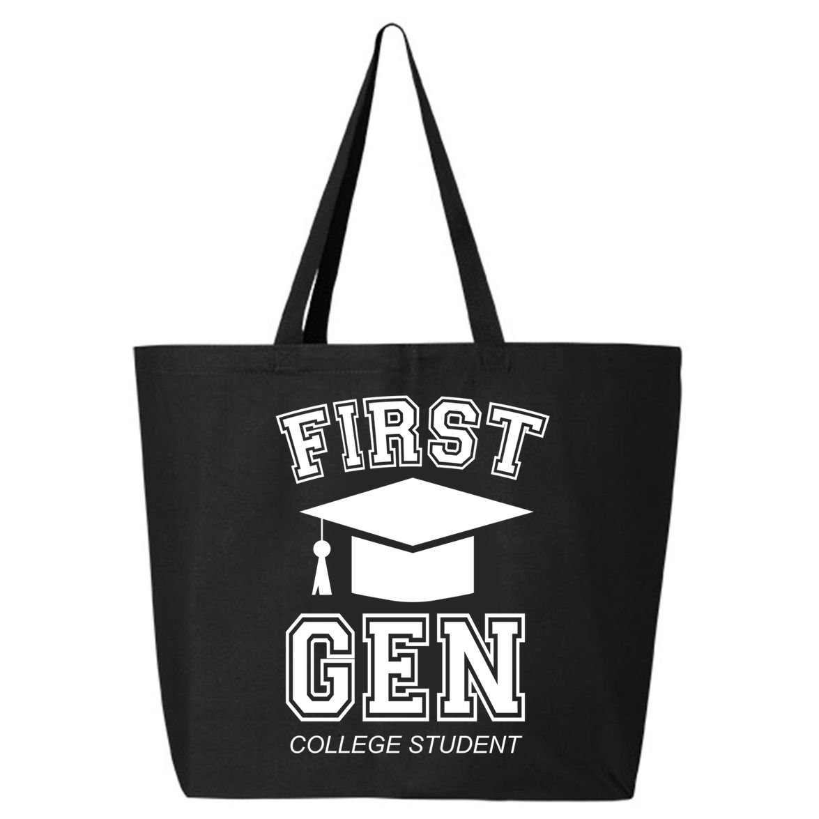 First Generation College Student Grad University Graduate Gift 25L Jumbo Tote