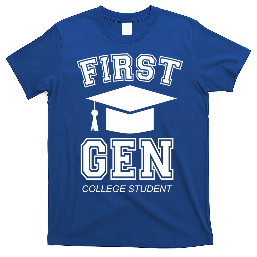 First Generation College Student Grad University Graduate Gift T-Shirt