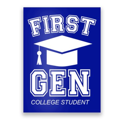 First Generation College Student Grad University Graduate Gift Poster