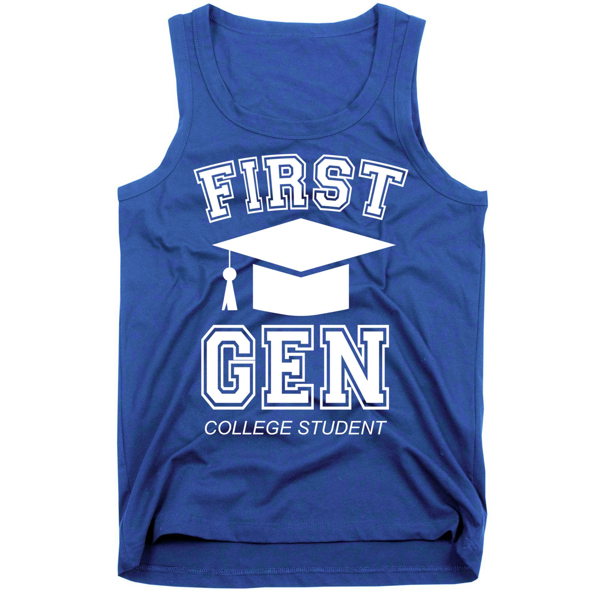First Generation College Student Grad University Graduate Gift Tank Top