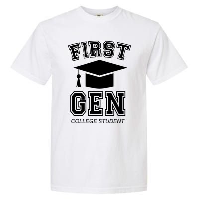 First Generation College Student Grad University Graduate Gift Garment-Dyed Heavyweight T-Shirt