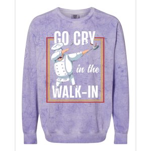 Funny Go Cry In The Walkin Dabbing Cook Kitchen Chef Gift Colorblast Crewneck Sweatshirt