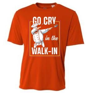 Funny Go Cry In The Walkin Dabbing Cook Kitchen Chef Gift Cooling Performance Crew T-Shirt