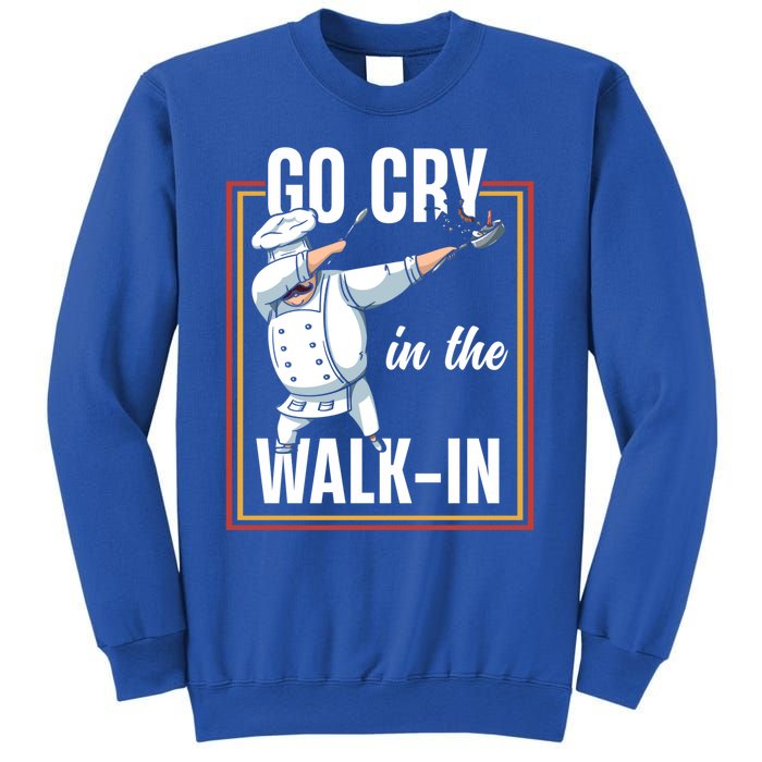 Funny Go Cry In The Walkin Dabbing Cook Kitchen Chef Gift Sweatshirt