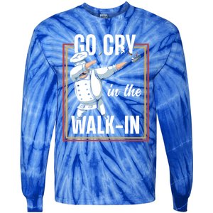 Funny Go Cry In The Walkin Dabbing Cook Kitchen Chef Gift Tie-Dye Long Sleeve Shirt