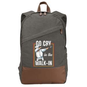 Funny Go Cry In The Walkin Dabbing Cook Kitchen Chef Gift Cotton Canvas Backpack