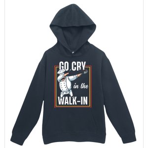 Funny Go Cry In The Walkin Dabbing Cook Kitchen Chef Gift Urban Pullover Hoodie