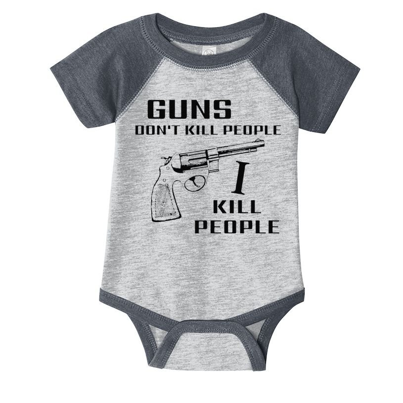 Funny Guns Dont Kill People I Do Infant Baby Jersey Bodysuit