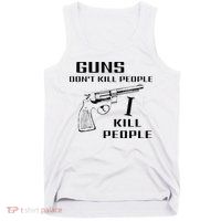 Funny Guns Dont Kill People I Do Tank Top