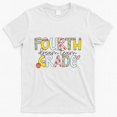 Fourth Grade Dream Team Back To School 4th Grade Teacher T-Shirt