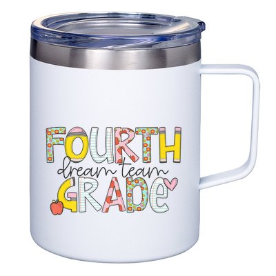 Fourth Grade Dream Team Back To School 4th Grade Teacher 12oz Stainless Steel Coffee Mug