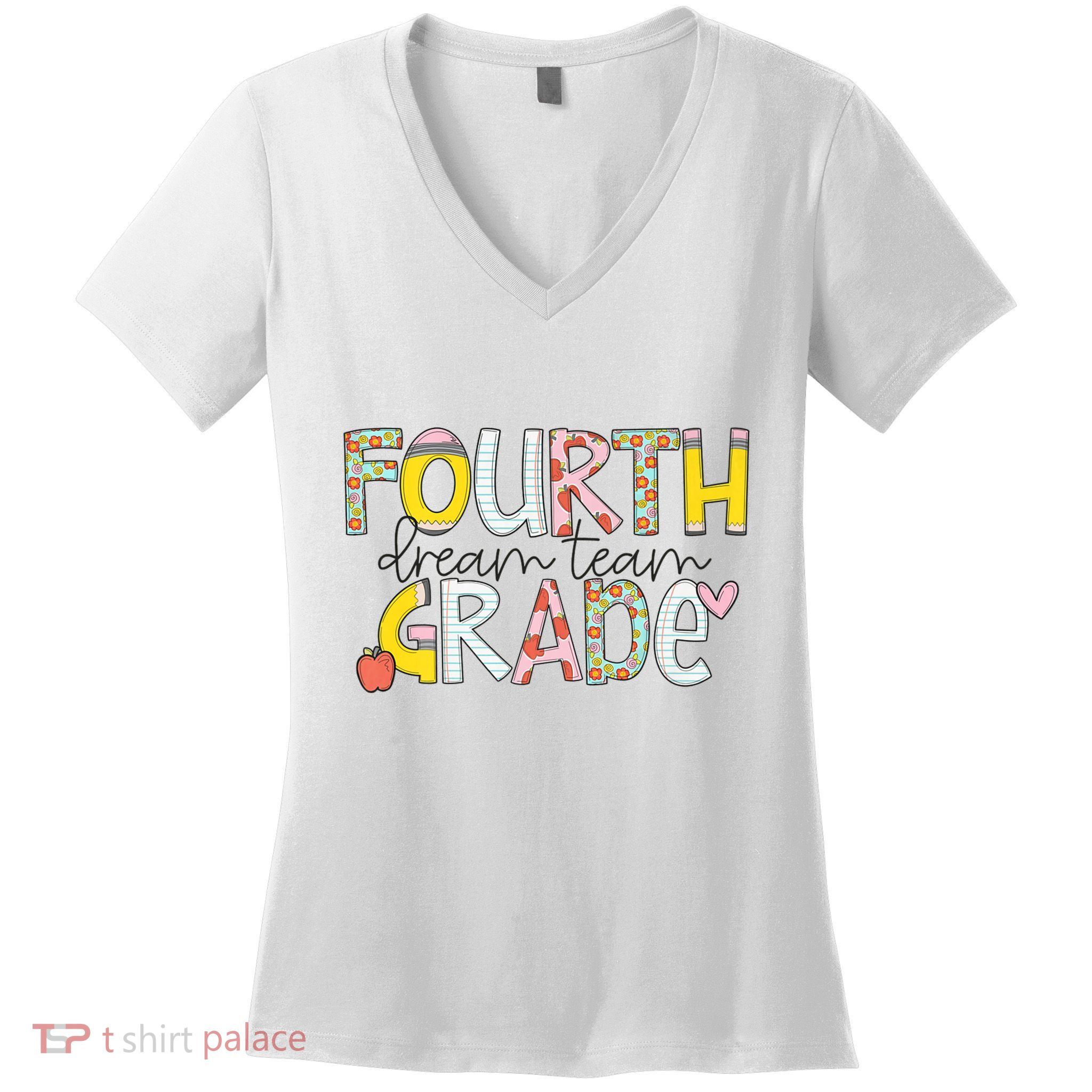 Fourth Grade Dream Team Back To School 4th Grade Teacher Women's V-Neck T-Shirt