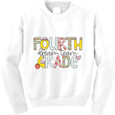 Fourth Grade Dream Team Back To School 4th Grade Teacher Kids Sweatshirt