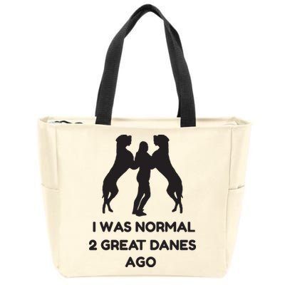 Funny Great Dane Shirts Woman I Was Normal 2 Great Danes Ago Zip Tote Bag