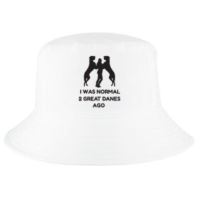 Funny Great Dane Shirts Woman I Was Normal 2 Great Danes Ago Cool Comfort Performance Bucket Hat