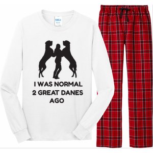 Funny Great Dane Shirts Woman I Was Normal 2 Great Danes Ago Long Sleeve Pajama Set