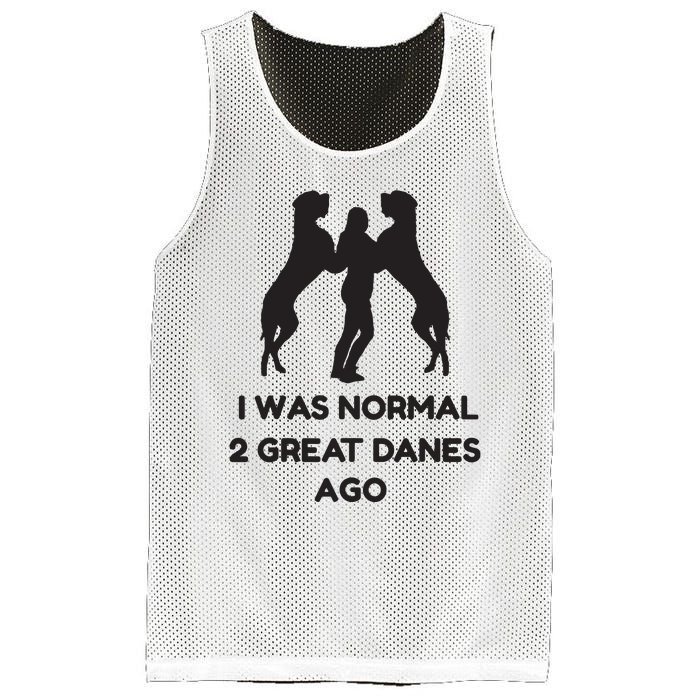 Funny Great Dane Shirts Woman I Was Normal 2 Great Danes Ago Mesh Reversible Basketball Jersey Tank