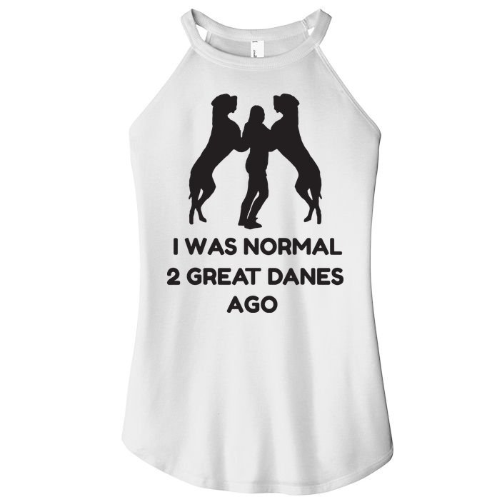 Funny Great Dane Shirts Woman I Was Normal 2 Great Danes Ago Women's Perfect Tri Rocker Tank