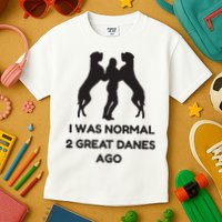 Funny Great Dane Shirts Woman I Was Normal 2 Great Danes Ago Kids T-Shirt