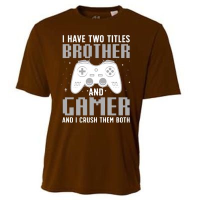 Funny Gaming Design For Brother Gamer Gaming Lover Cooling Performance Crew T-Shirt