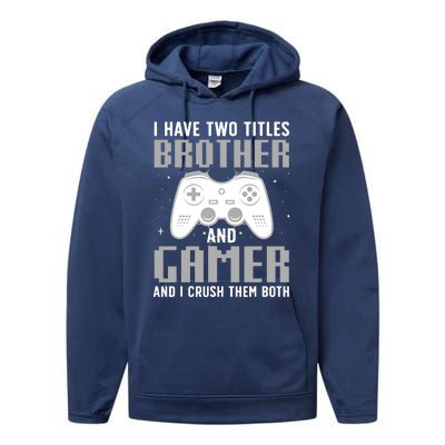 Funny Gaming Design For Brother Gamer Gaming Lover Performance Fleece Hoodie