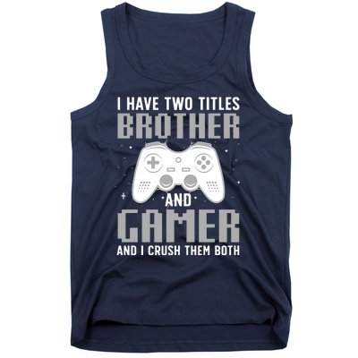 Funny Gaming Design For Brother Gamer Gaming Lover Tank Top