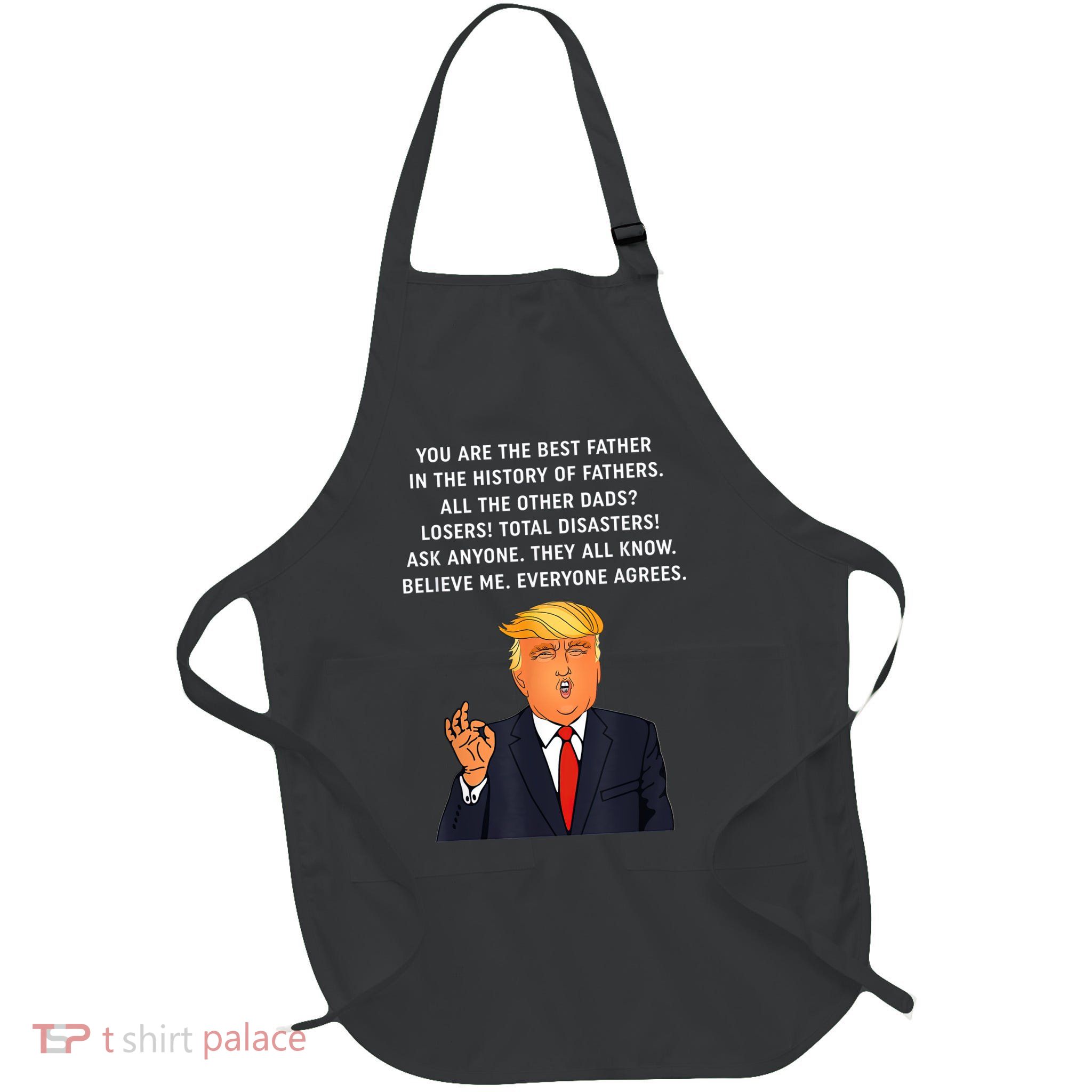 Funny Great Dad Donald Trump Father's Day Gift Tee Full-Length Apron With Pockets