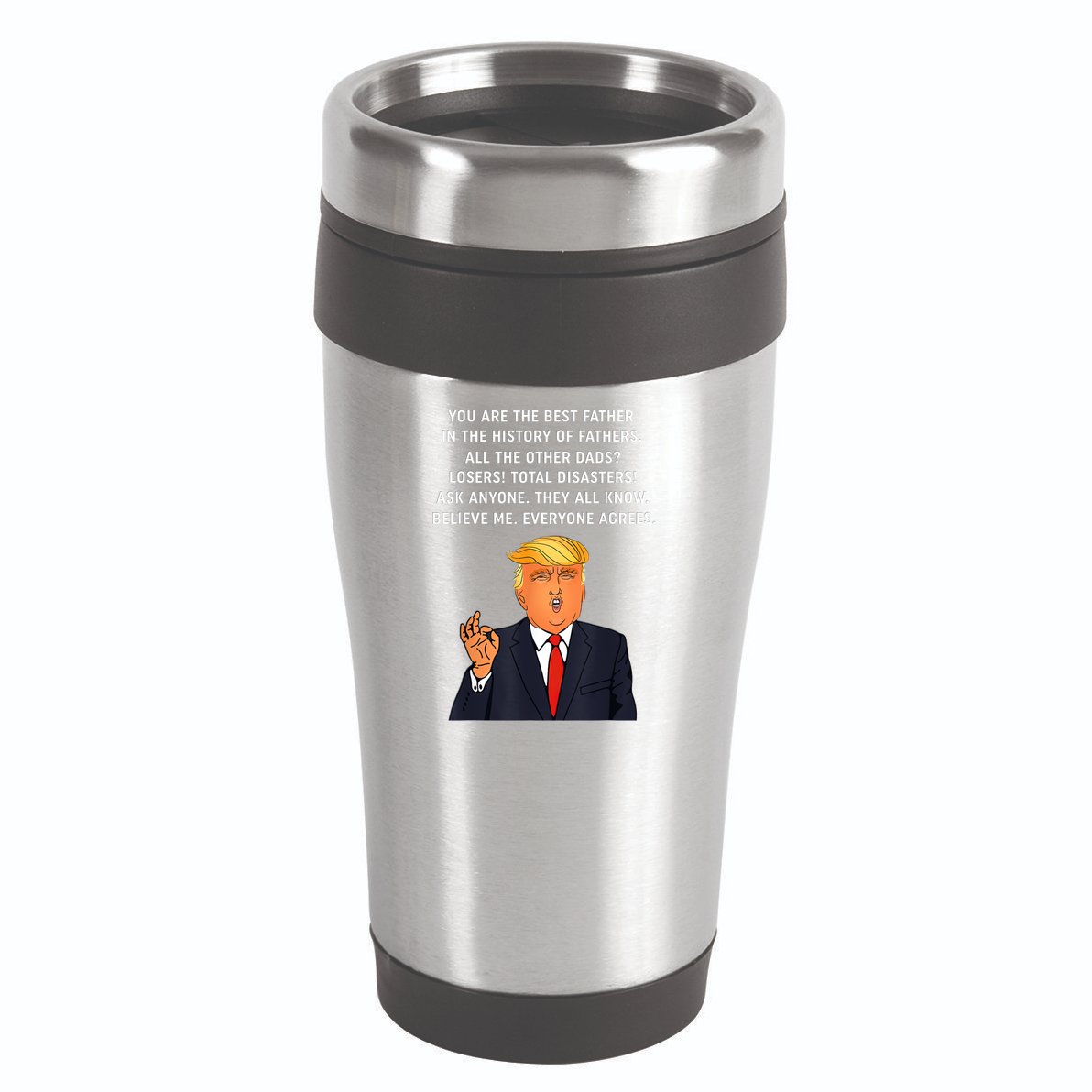 Funny Great Dad Donald Trump Father's Day Gift Tee 16oz Travel Tumbler