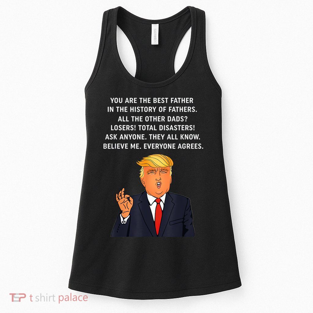 Funny Great Dad Donald Trump Father's Day Gift Tee Womens Tank Top