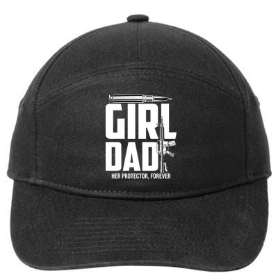 Funny Girl Dad Her Protector Forever Funny Father Gift Of 7-Panel Snapback Hat