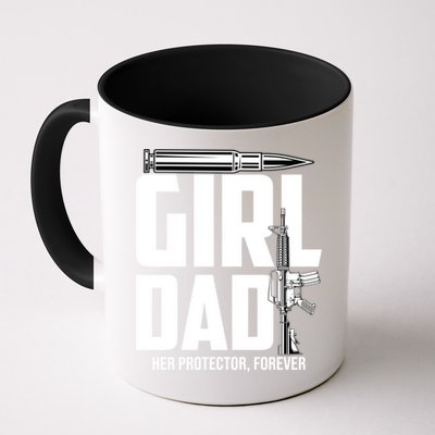 Funny Girl Dad Her Protector Forever Funny Father Gift Of Mug
