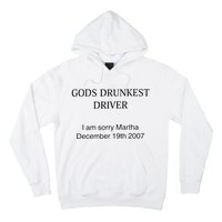 Funny GodS Drunkest Driver I Am Sorry M.Ar.Tha December 19th 2007 Gift Hoodie