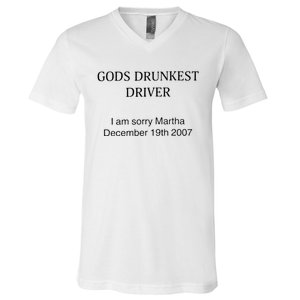 Funny GodS Drunkest Driver I Am Sorry M.Ar.Tha December 19th 2007 Gift V-Neck T-Shirt