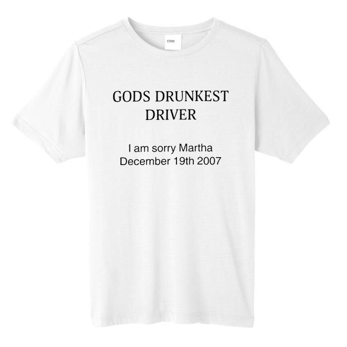 Funny GodS Drunkest Driver I Am Sorry M.Ar.Tha December 19th 2007 Gift Tall Fusion ChromaSoft Performance T-Shirt