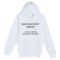 Funny GodS Drunkest Driver I Am Sorry M.Ar.Tha December 19th 2007 Gift Premium Pullover Hoodie