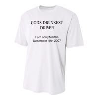 Funny GodS Drunkest Driver I Am Sorry M.Ar.Tha December 19th 2007 Gift Performance Sprint T-Shirt