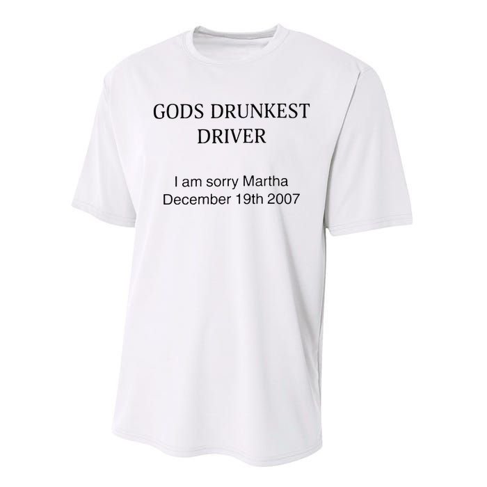 Funny GodS Drunkest Driver I Am Sorry M.Ar.Tha December 19th 2007 Gift Performance Sprint T-Shirt