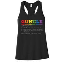 Funny Guncle Definition Proud Gay Uncle LGBTQ Pride Rainbow Women's Racerback Tank